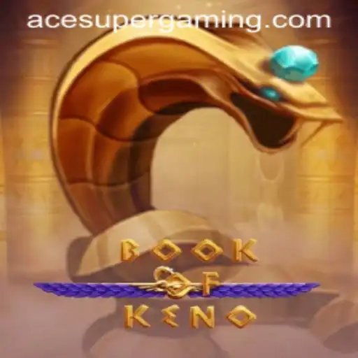 Explore the Thrilling World of BookOfKeno: Ace Super Edition