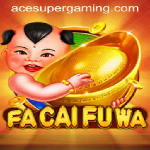 FaCaiFuWa: Unveiling the Mystical World of 'Ace Super' Adventure