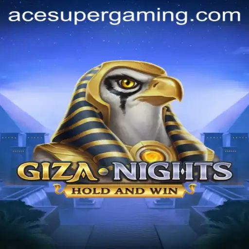 GizaNights: Discover a New Realm with Ace Super