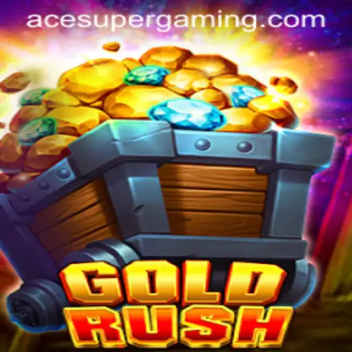 Ace Super Strategies in the World of GoldRush