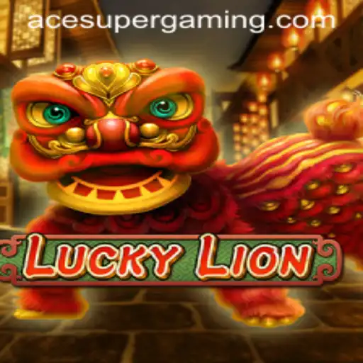 The World of LuckyLion: A Complete Guide to Ace Super