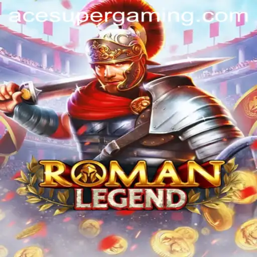 Exploring the Enigmatic World of RomanLegend with Ace Super