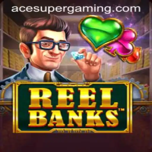 Unveiling the Excitement of ReelBanks: The Ace Super Game