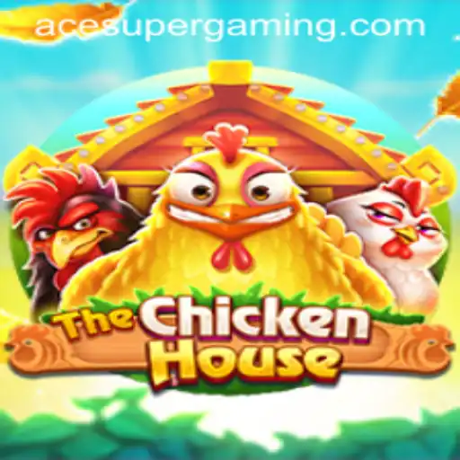 Experience the Thrills of TheChickenHouse: Ace Super Game Unleashed